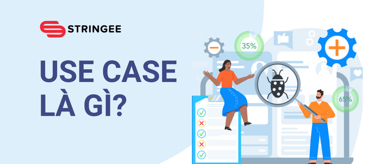 Use Case là gì? Cách xây dựng sơ đồ Use Case hiệu quả