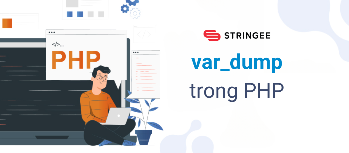 Tìm hiểu về hàm var_dump trong PHP