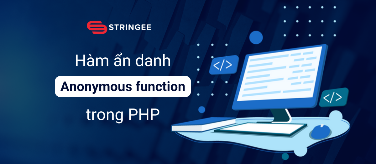 Hàm ẩn danh (Anonymous Function) trong PHP