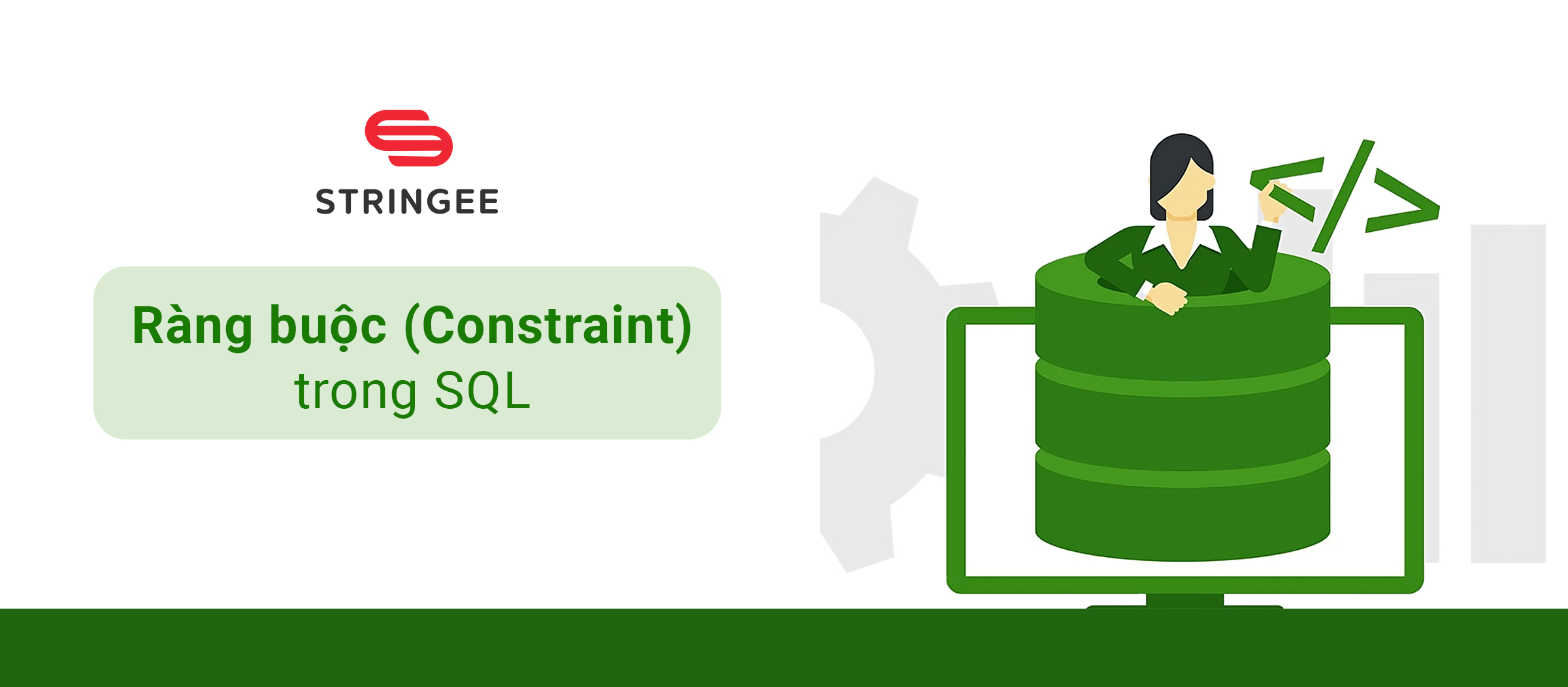 Tìm hiểu về ràng buộc (Constraint) trong SQL