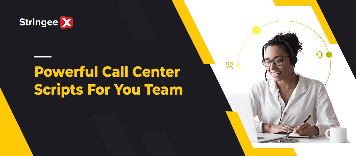 Powerful Call Center Scripts For Your Team