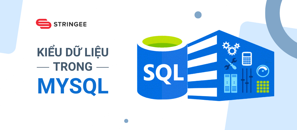 Các kiểu dữ liệu trong MySQL