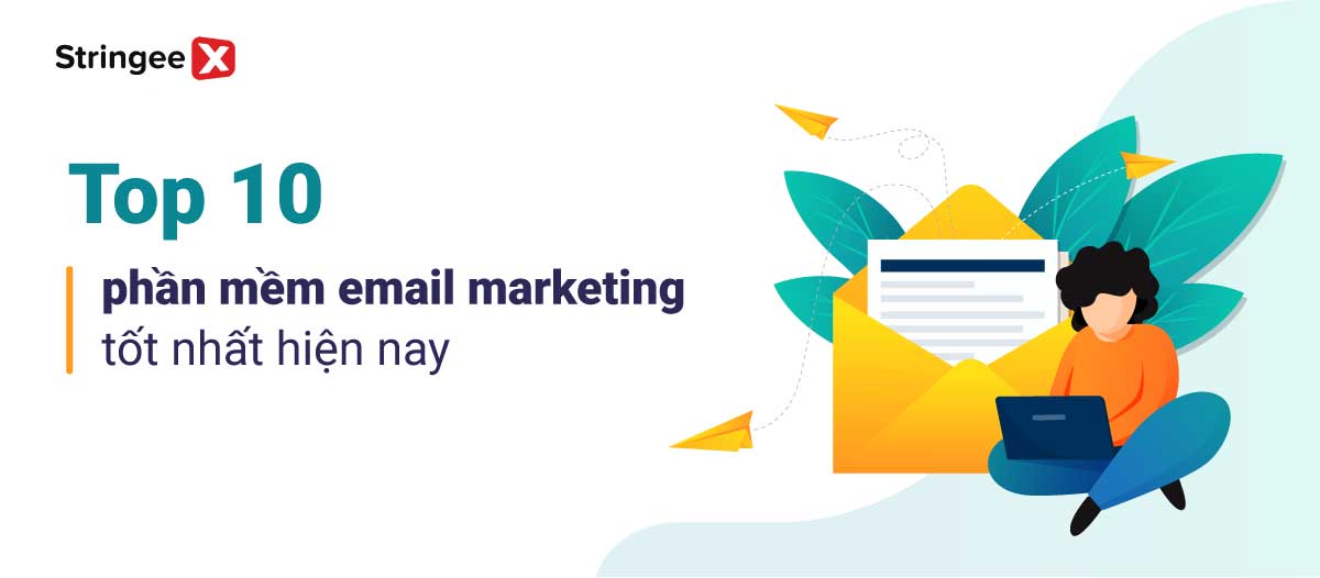 Top 10 phần mềm Email Marketing tốt nhất hiện nay Marketer nên biết