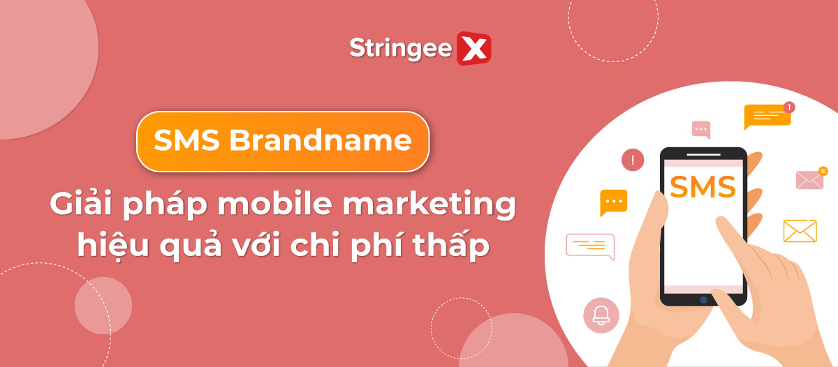 SMS brandname - Giải pháp mobile marketing hiệu quả với chi phí thấp