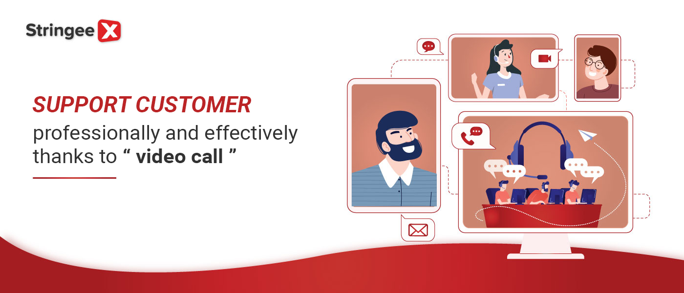 The secrets to building an effective customer service process with video calls