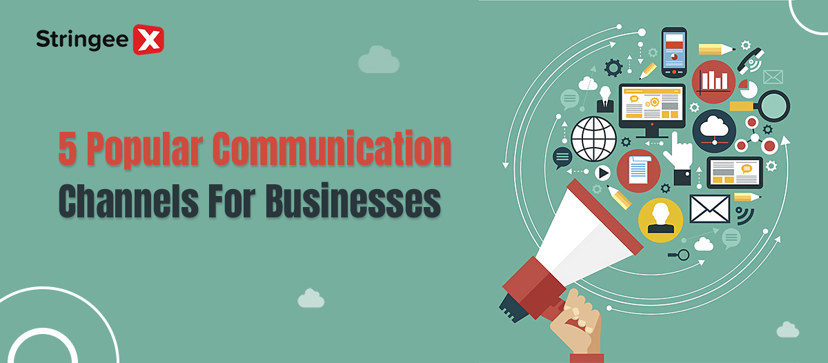 5 Popular Communication Channels For Businesses