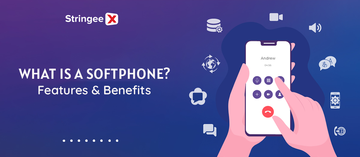What Is A Softphone? Features & Benefits