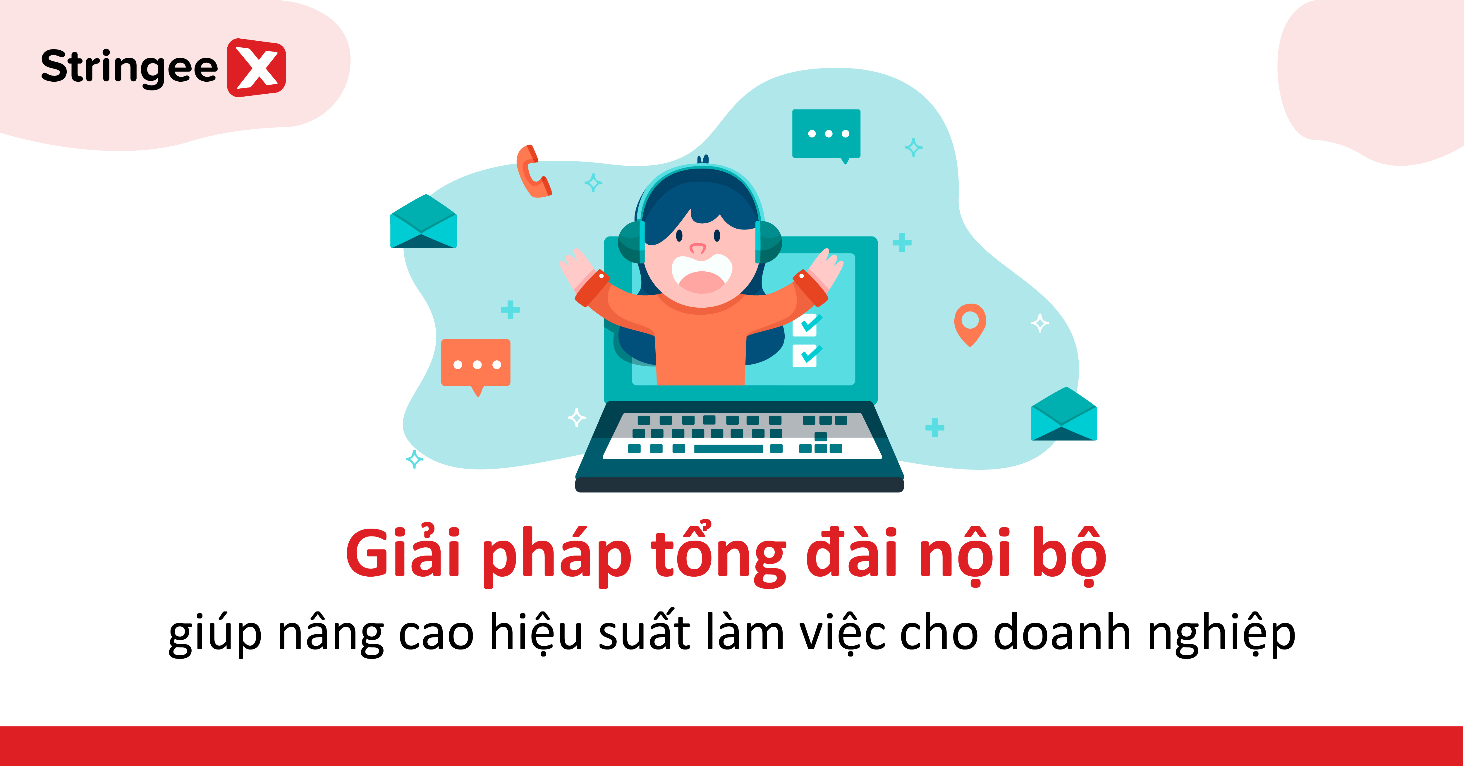 Giải pháp tổng đài nội bộ giúp nâng cao hiệu suất làm việc cho doanh nghiệp