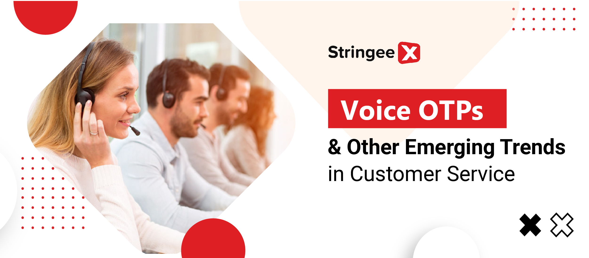 Voice OTP and Other Emerging Trends in Customer Service